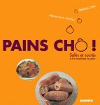 PAINS CHO ! SALES ET SUCRES - SALES ET SUCRES A LA MACHINE A PAIN