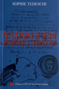 YUAN FEN - INSONDABLE SOUMISSION