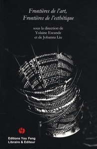 FRONTIERES DE L'ART, FRONTIERES DE L'ESTHETIQUE