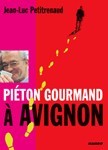 PIETON GOURMAND A AVIGNON