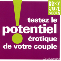 Testez le potentiel érotiquz de votre couple
