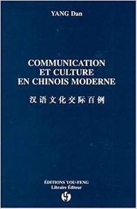 COMMUNICATION ET CULTURE EN CHINOIS MODERNE