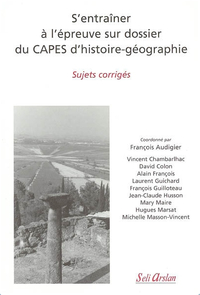 S'entraîner à l'épreuve sur dossier du CAPES d'histoire-géographie