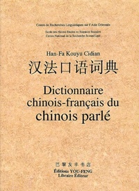 DICTIONNAIRE CHINOIS-FRANCAIS DU CHINOIS PARLE