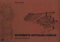 Bâtiments antiques chinois - aspects techniques
