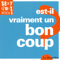 EST-IL VRAIMENT UN BON COUP ?