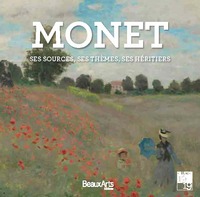 MONET - SES SOURCES, SES THEMES, SES HERITIERS