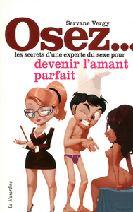 Osez devenir l'amant parfait