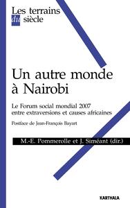 Un autre monde à Nairobi - le Forum social mondial 2007, entre extraversions et causes africaines