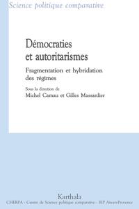 Démocraties et autoritarismes - fragmentation et hybridation des régimes