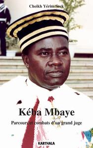 Kéba Mbaye - parcours et combats d'un grand juge