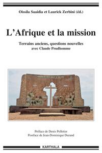 L'Afrique et la mission - terrains anciens, questions nouvelles avec Claude Prudhomme