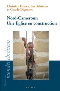 Nord-Cameroun. Une Église en construction