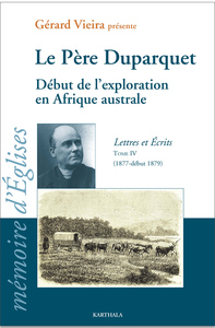 Le père Duparquet - début de l'exploration en Afrique australe