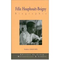 FELIX HOUPHOUET-BOIGNY, BIOGRAPHIE