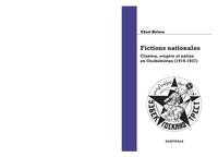 Fictions nationales - cinéma, empire et nation en Ouzbékistan, 1919-1937