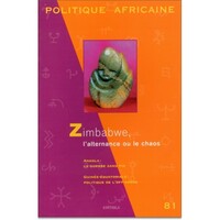 POLITIQUE AFRICAINE N-081, ZIMBABWE, L'ALTERNANCE OU LE CHAOS