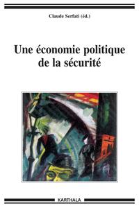 Une économie politique de la sécurité