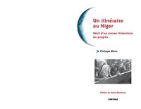 Un itinéraire nigérien - récit d'un ancien volontaire du progrès