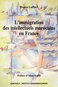 L'immigration des intellectuels marocains en France - regards sur une génération d'étudiants étrangers