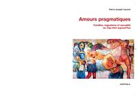 Amours pragmatiques - familles, migrations et sexualité au Cap-Vert aujourd'hui