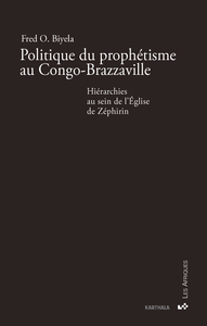 Politique du prophétisme au Congo-Brazzaville