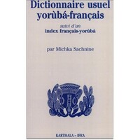 Dictionnaire usuel yoruba-français. Suivi d'un index français-yoruba