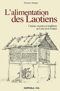 L'alimentation des Laotiens - cuisine, recettes et traditions au Laos et en France