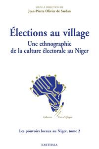 Élections au village - une ethnographie de la culture électorale au Niger
