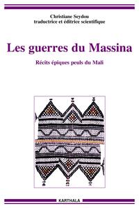 La guerre du Massina - récits épiques peuls du Mali