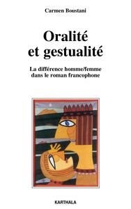 Oralité et gestualité - la différence homme-femme dans le roman francophone