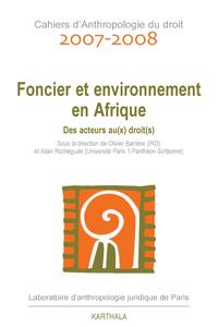 Foncier et environnement en Afrique. Des acteurs au(x) droit(s)