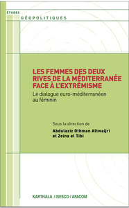 Les femmes des deux rives de la Méditerranée face à l'extrémisme - le dialogue euro-méditerranéen au féminin