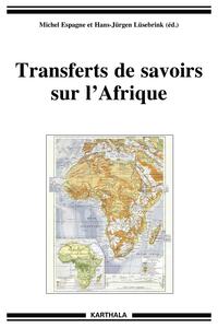 Transferts de savoirs sur l'Afrique