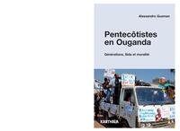 Pentecôtistes en Ouganda - générations, sida et moralité