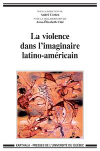 VIOLENCE DANS L'IMAGINAIRE LATINO-AMERICAIN