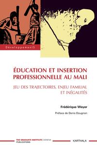 Éducation et insertion professionnelle au Mali - jeu des trajectoires, enjeu familial et inégalités