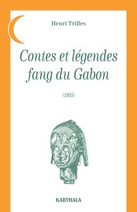 Contes et légendes fang du Gabon