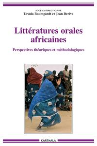 Littératures orales africaines - perspectives théoriques et méthodologiques