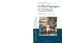 Le père Duparquet - de l'exil à Bagamoyo au succès de Landana