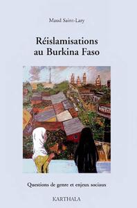 Réislamisations au Burkina Faso - questions de genre et enjeux sociaux