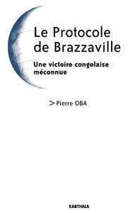 Le protocole de Brazzaville - une victoire congolaise méconnue