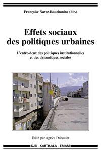 Effets sociaux des politiques urbaines - l'entre-deux des politiques institutionnelles et des dynamiques sociales