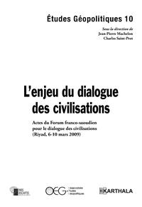 Etudes Géopolitiques N-10. L'enjeu du dialogue des civilisations
