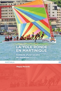 La yole ronde en Martinique