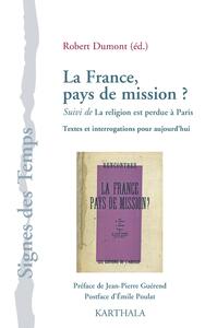 La France, pays de mission ? - textes et interrogations pour aujourd'hui