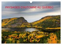Paysages d'Automne au Québec (Calendrier mural 2026 DIN A3 vertical), CALVENDO calendrier mensuel