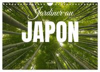 Jardiner au Japon (Calendrier mural 2026 DIN A4 vertical), CALVENDO calendrier mensuel
