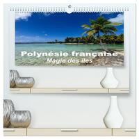 Polynésie française - Magie des îles  (Calendrier mural 2026 DIN A2 vertical) calendrier de bureau