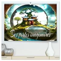 Des Portes imaginaires  (Calendrier mural 2026 DIN A2 vertical) calendrier de bureau